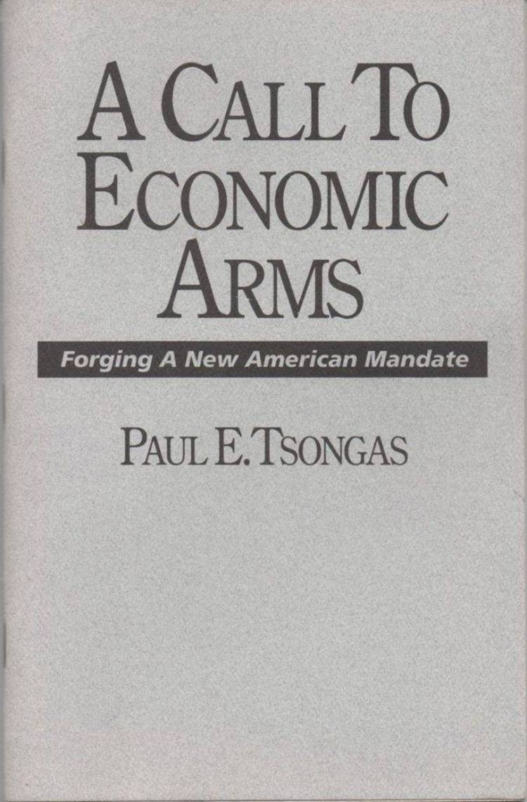 Paul Tsongas: A Call to Economic Arms (soon to be a book.).